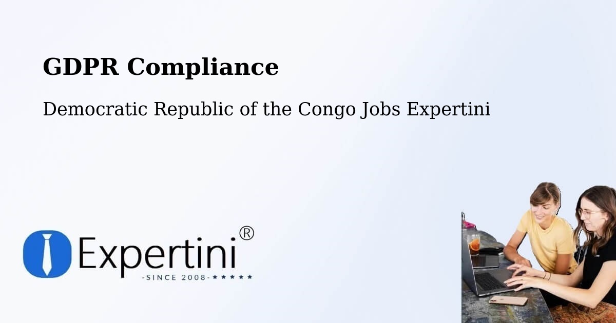 EU GDPR Compliance Statement – Matadi - Democratic Republic of the Congo Jobs Expertini
