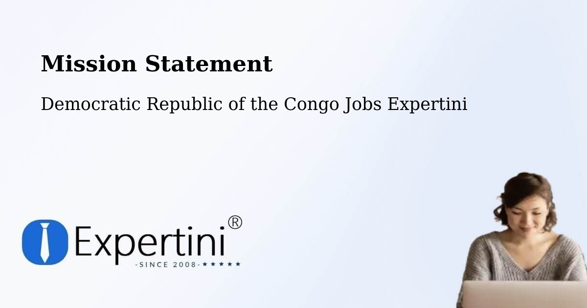 Corporate Mission – Matadi - Democratic Republic of the Congo Jobs Expertini