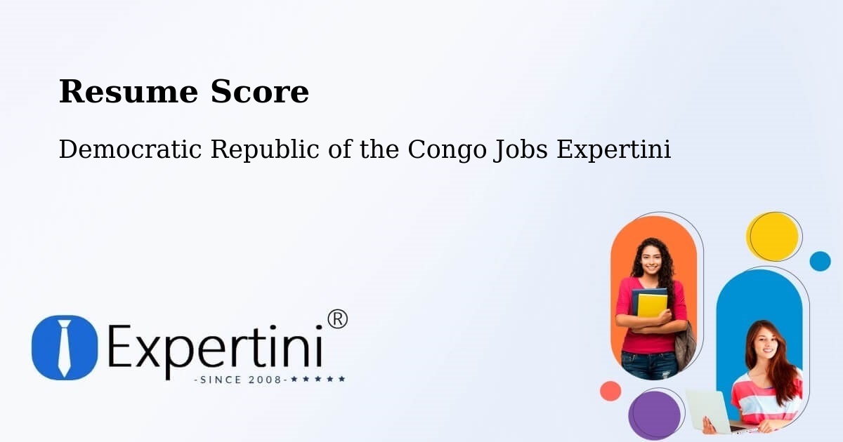 Resume Score & Job Description Match Tool – Matadi - Democratic Republic of the Congo Jobs Expertini
