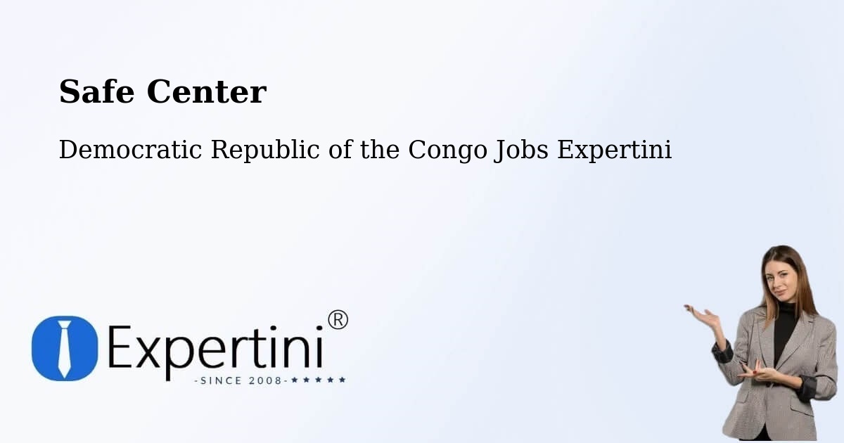 Safety Center – Matadi - Democratic Republic of the Congo Jobs Expertini